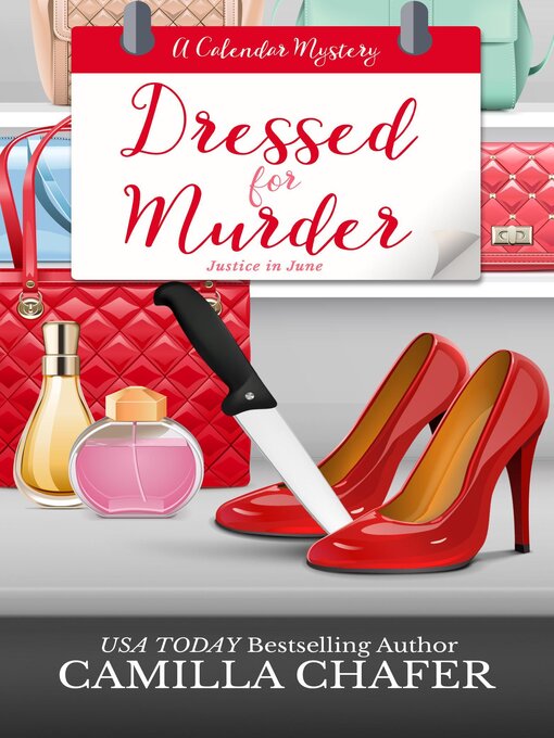 Title details for Dressed for Murder by Camilla Chafer - Available